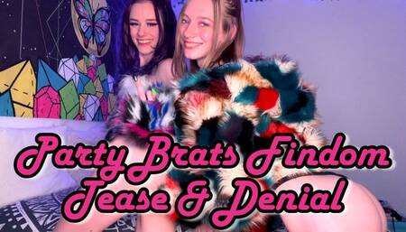 Party Brats Findom Tease and Denial