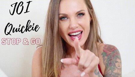 JOI Quickie - Stop & Go