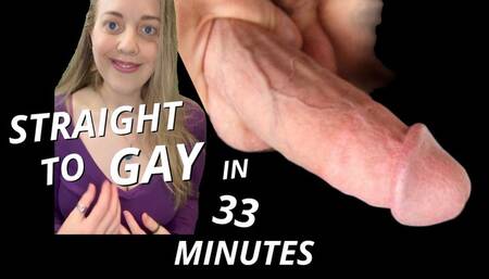 Straight To Gay in 33 Minutes