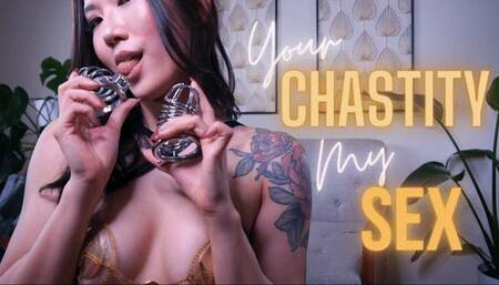 Your Chastity My Sex