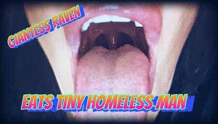 Giantess Raven eats tiny homeless man