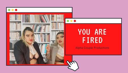 You are fired (office fantasy)