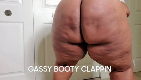 GASSY BOOTY CLAPPIN