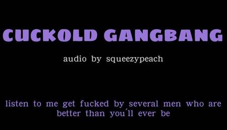 cuckold gangbang fantasy audio