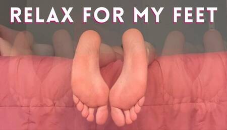Relax For My Feet