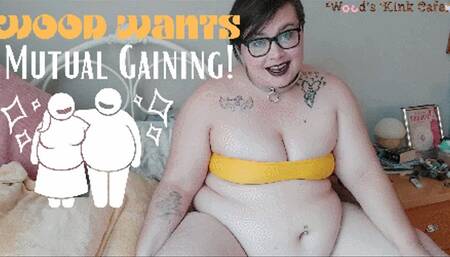 Wood Wants Mutual Gaining! - WMV