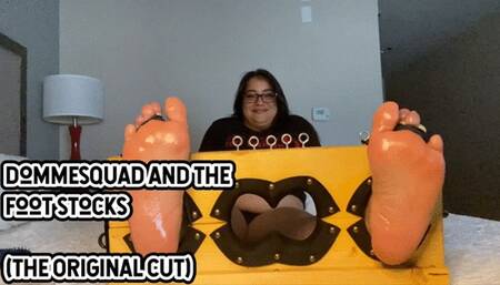 DOMMESQUAD AND THE FOOT STOCKS - THE ORIGINAL CUT