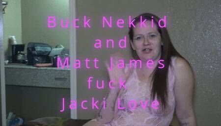 Matt James, and Buck Nekkid DVP Jacki Love (1080p)