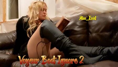 Voyeur Boot Ignore 2