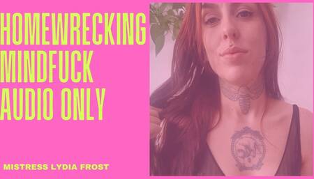 Homewrecking mindfuck audio only