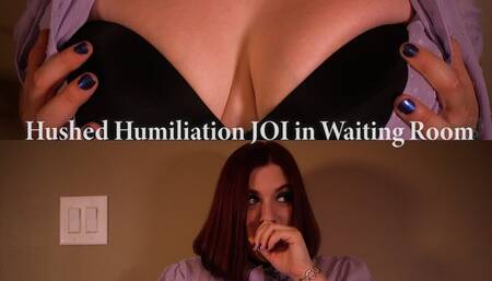 Hushed Humil JOI in Waiting Room