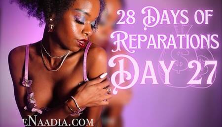 *BNWO* 28 Days of Reparations - Day 27