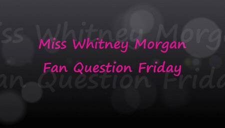 Miss Whitney Morgan: Fan Question Friday March - Part 2