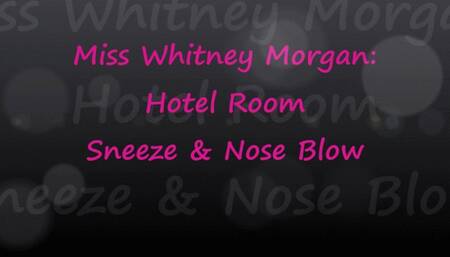 Whitney Morgan: Hotel Room Sneeze and Nose Blow mp4