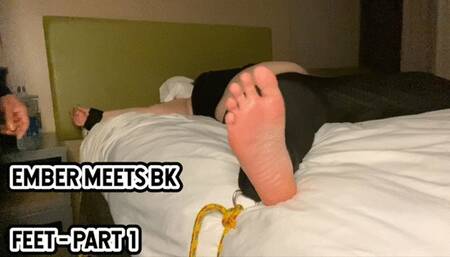 EMBER MEETS BK - FEET (PART 1)