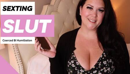 Sexting Slut: Coerced Bi Humiliation