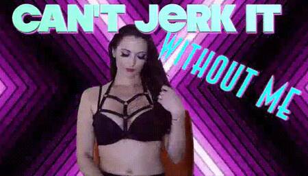 Bratty Bunny - Can't Jerk Off Without ME