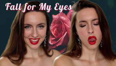 Fall for My Eyes