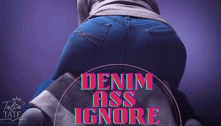 Denim Ass Ignore