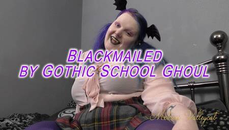 Blackmailed by Gothic School Ghoul