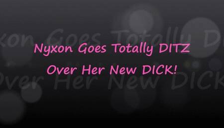 Nyxon Is Ditz Over Her New Dick - wmv