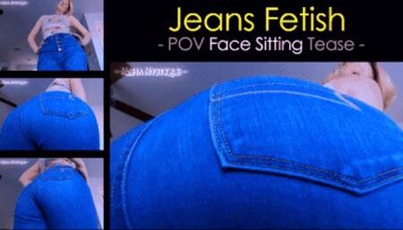 Jeans Fetish: POV Face Sitting Tease - wmv