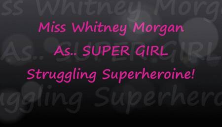 Whitney Morgan As Super Girl Superheroine Struggling - FULL - mp4