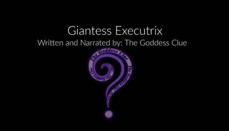 Giantess Executrixxx - AUDIO FILE