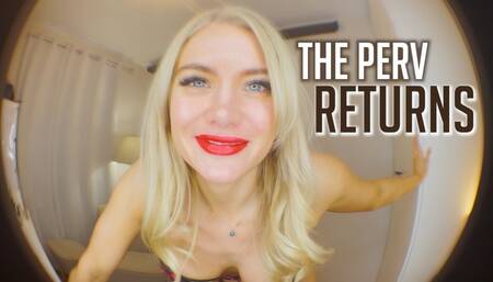 The Perv Returns