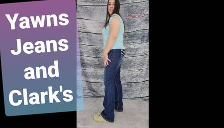 Yawns, Jeans, and Clark's