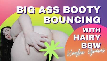 Big Ass Booty Bouncing With Hairy BBW Kaylee Graves
