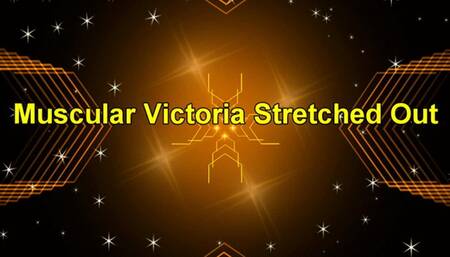 Muscular Victoria Stretched Out (1080p)