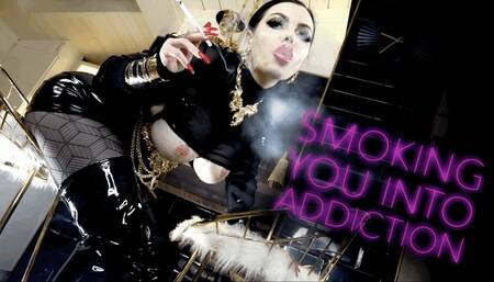 SMOKING YOU INTO ADDICTION