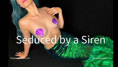 Seduced by a Siren