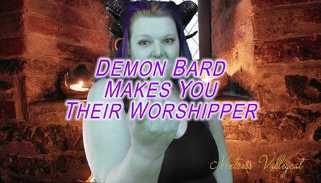 Demon Bard Makes You Their Worshipper