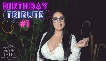 Birthday Tribute #1