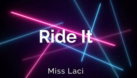 Ride it