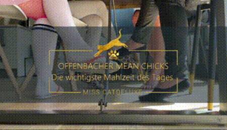 OFFENBACHER MEAN CHICKS: díe wichtigste Mahlzeit des Tages