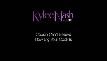 Step Cousin Can't Believe How Big Your Cock Is