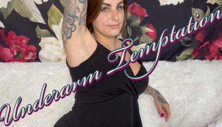 Underarm Temptation