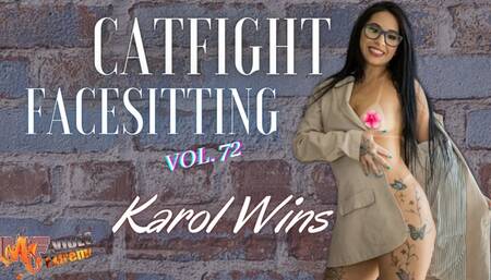 CATFIGHT FACESITTING - VOL #72 - TOP GIRL KAROL WINS - FULL VIDEO - NEW MF OCT 2021 - Exclusive for MF