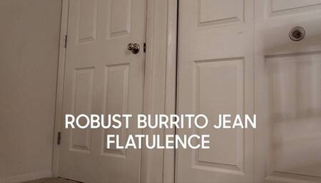ROBUST BURRITO JEAN FLATULENCE