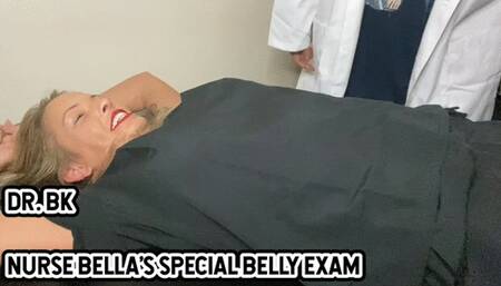 DR BK: NURSE BELLA’S SPECIAL BELLY EXAM