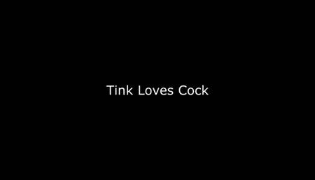 Tink Loves Cock