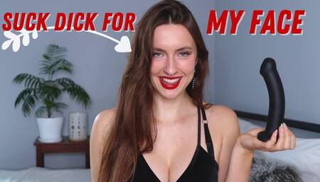 Suck Dick for My Face