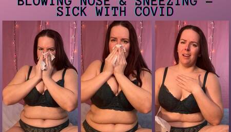 Blowing nose & sneezing -sick with covid 1080p HD