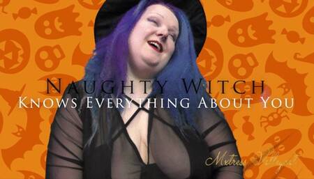 Naughty Witch Knows Everything About You