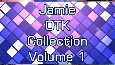 Jamie OTK Collection Volume One (MOV)