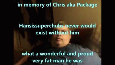 In Memory of Chris aka Package