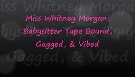 Whitney Morgan: Babysitter Bound & Vibed FULL - wmv